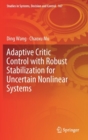 Image for Adaptive Critic Control with Robust Stabilization for Uncertain Nonlinear Systems