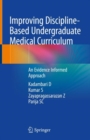 Image for Improving discipline-based undergraduate medical curriculum: an evidence informed approach