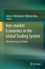 Image for Non-market economies in the global trading system: the special case of China