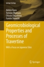 Image for Geomicrobiological properties and processes of travertine: with a focus on Japanese sites