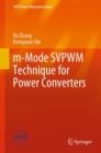 Image for m-Mode SVPWM Technique for Power Converters