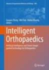 Image for Intelligent Orthopaedics: Artificial Intelligence and Smart Image-guided Technology for Orthopaedics