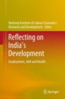 Image for Reflecting on India&#39;s Development: Employment, Skill and Health