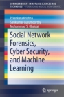 Image for Social Network Forensics, Cyber Security, and Machine Learning