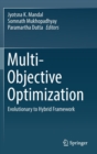 Image for Multi-Objective Optimization : Evolutionary to Hybrid Framework