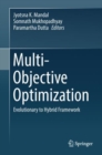Image for Multi-Objective Optimization: Evolutionary to Hybrid Framework