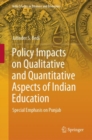 Image for Policy Impacts on Qualitative and Quantitative Aspects of Indian Education: Special Emphasis on Punjab
