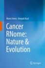 Image for Cancer RNome: Nature &amp; Evolution