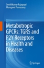 Image for Metabotropic GPCRs: TGR5 and P2Y Receptors in Health and Diseases