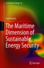 Image for The Maritime Dimension of Sustainable Energy Security