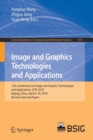 Image for Image and Graphics Technologies and Applications : 13th Conference on Image and Graphics Technologies and Applications, IGTA 2018, Beijing, China, April 8–10, 2018, Revised Selected Papers