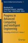 Image for Progress in Advanced Computing and Intelligent Engineering : Proceedings of ICACIE 2017, Volume 1
