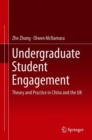 Image for Undergraduate Student Engagement: Theory and Practice in China and the UK