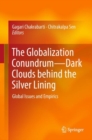 Image for The Globalization Conundrum: Dark Clouds Behind the Silver Lining. Global Issues and Empirics