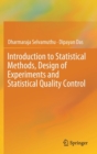 Image for Introduction to Statistical Methods, Design of Experiments and Statistical Quality Control