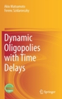 Image for Dynamic Oligopolies with Time Delays