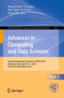 Image for Advances in computing and data sciences: second International Conference, ICACDS 2018, Dehradun, India, April 20-21, 2018, Revised selected papers.