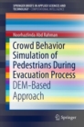 Image for Crowd Behavior Simulation of Pedestrians During Evacuation Process : DEM-Based Approach