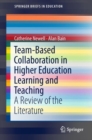 Image for Team-Based Collaboration in Higher Education Learning and Teaching : A Review of the Literature
