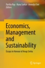 Image for Economics, management and sustainability: essays in honour of Anup Sinha