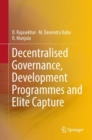 Image for Decentralised Governance, Development Programmes and Elite Capture