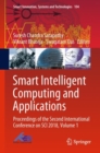 Image for Smart Intelligent Computing and Applications: Proceedings of the Second International Conference on SCI 2018, Volume 1