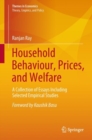 Image for Household Behaviour, Prices, and Welfare: A Collection of Essays Including Selected Empirical Studies