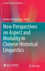 Image for New Perspectives on Aspect and Modality in Chinese Historical Linguistics