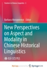 Image for New Perspectives on Aspect and Modality in Chinese Historical Linguistics