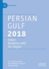 Image for Persian Gulf 2018  : India&#39;s relations with the region