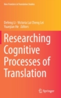 Image for Researching Cognitive Processes of Translation