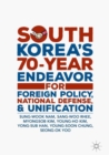 Image for South Korea&#39;s 70-year endeavor for foreign policy, national defense, and unification