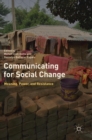 Image for Communicating for social change  : meaning, power, and resistance