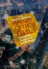 Image for Smart cities in the Gulf: current state, opportunities, and challenges