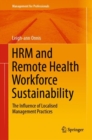 Image for HRM and Remote Health Workforce Sustainability: The Influence of Localised Management Practices