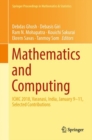 Image for Mathematics and computing: ICMC 2018, Varanasi, India, January 9-11, selected contributions