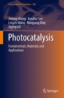 Image for Photocatalysis: Fundamentals, Materials and Applications
