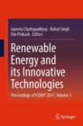 Image for Renewable Energy and its Innovative Technologies : Proceedings of ICEMIT 2017, Volume 1
