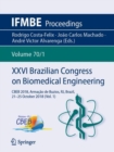 Image for XXVI Brazilian Congress on Biomedical Engineering : CBEB 2018, Armacao de Buzios, RJ, Brazil, 21-25 October 2018 (Vol. 1)