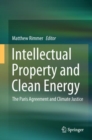 Image for Intellectual Property and Clean Energy: The Paris Agreement and Climate Justice
