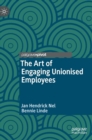 Image for The Art of Engaging Unionised Employees
