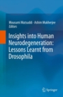 Image for Insights into Human Neurodegeneration: Lessons Learnt from Drosophila