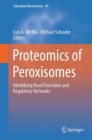 Image for Proteomics of Peroxisomes: Identifying Novel Functions and Regulatory Networks : 89