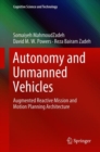 Image for Autonomy and Unmanned Vehicles: Augmented Reactive Mission and Motion Planning Architecture