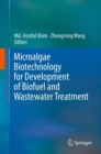 Image for Microalgae Biotechnology for Development of Biofuel and Waste Water