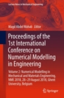 Image for Proceedings of the 1st International Conference on Numerical Modelling in Engineering.: NME 2018, 28-29 August 2018, Ghent University, Belgium (Numerical and modelling in mechanical and materials engineering)