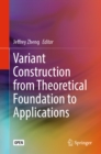 Image for Variant construction from theoretical foundation to applications
