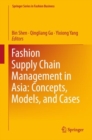 Image for Fashion Supply Chain Management in Asia: Concepts, Models, and Cases
