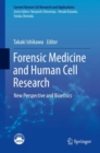 Image for Forensic Medicine and Human Cell Research: New Perspective and Bioethics