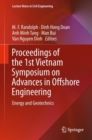 Image for Proceedings of the 1st Vietnam Symposium on Advances in Offshore Engineering: energy and geotechnics
